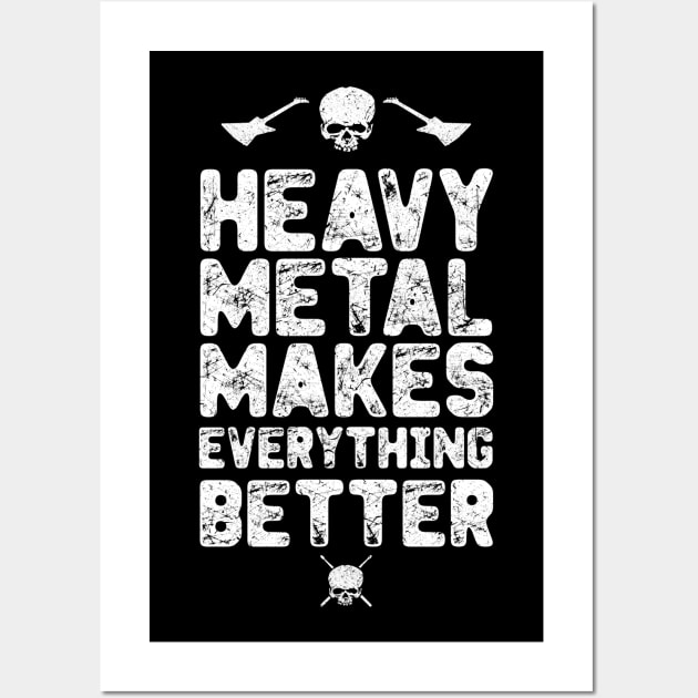 Heavy Metal makes everything better Wall Art by BOEC Gear